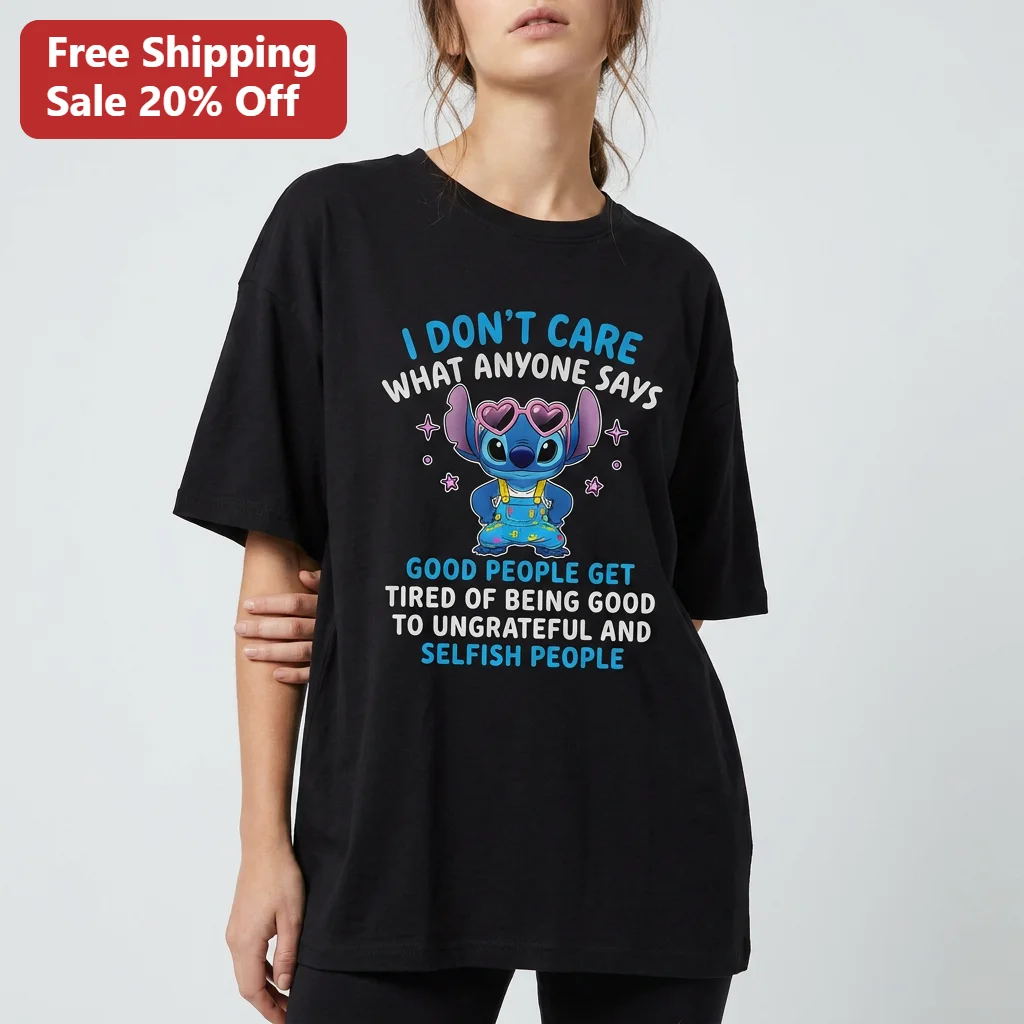 Good People Get Tired Of Being Good Stitch Tee Funny Sarcastic Quote Graphic Shirt