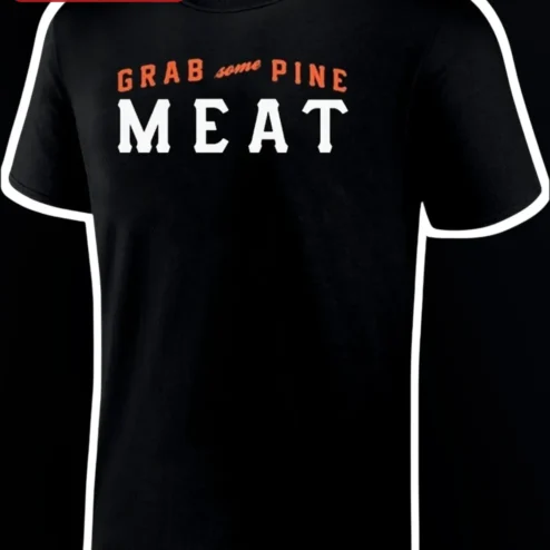 Grab Some Pine Meat Tee Mike Krukow SF Giants Fan Gift Retro Baseball Humor Shirt