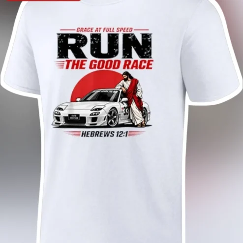 Grace at Full Speed Run the Good Race Hebrews 12:1 Jesus Car Graphic Tee
