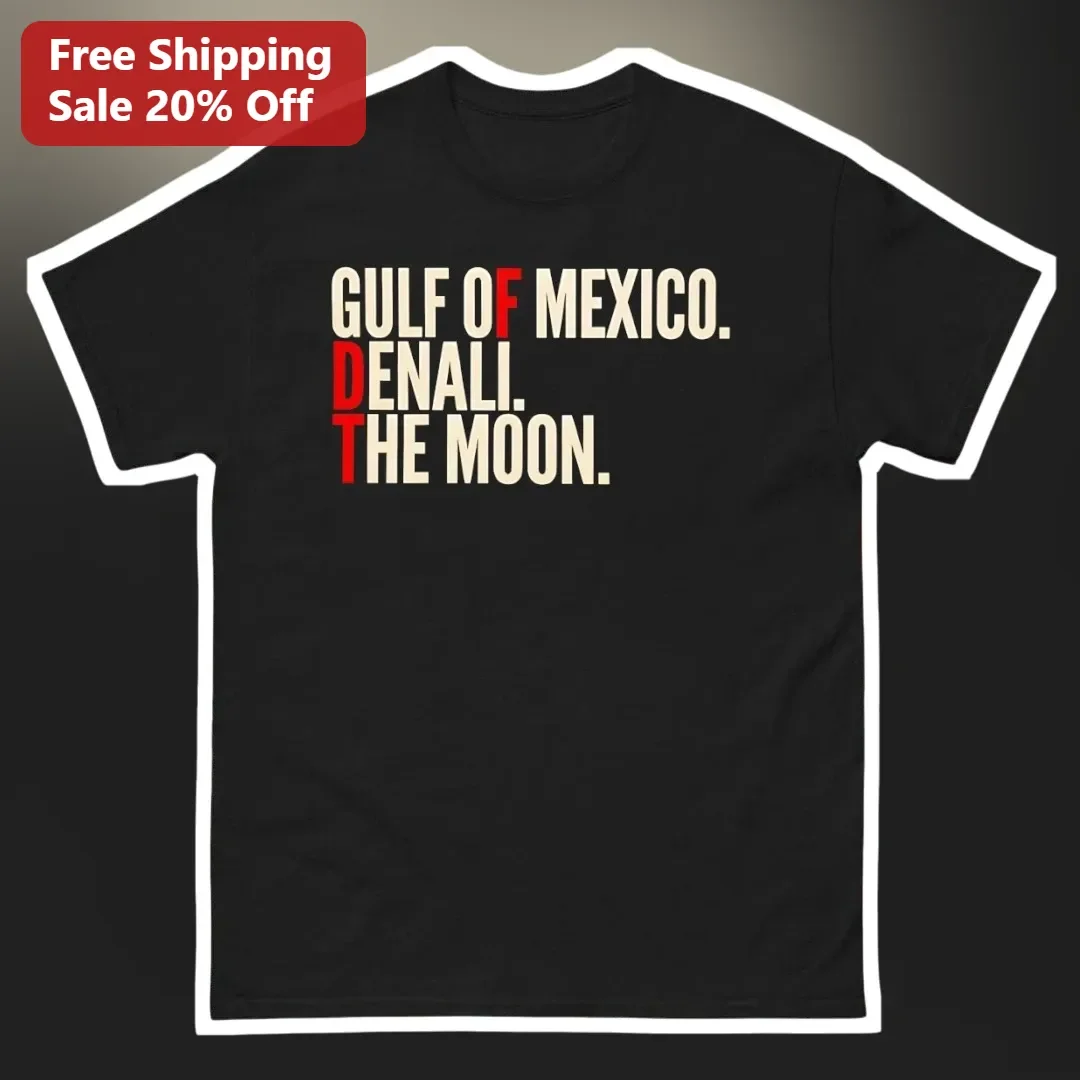 Gulf of Mexico Denali The Moon Graphic Tee Current Events Political Satire Shirt