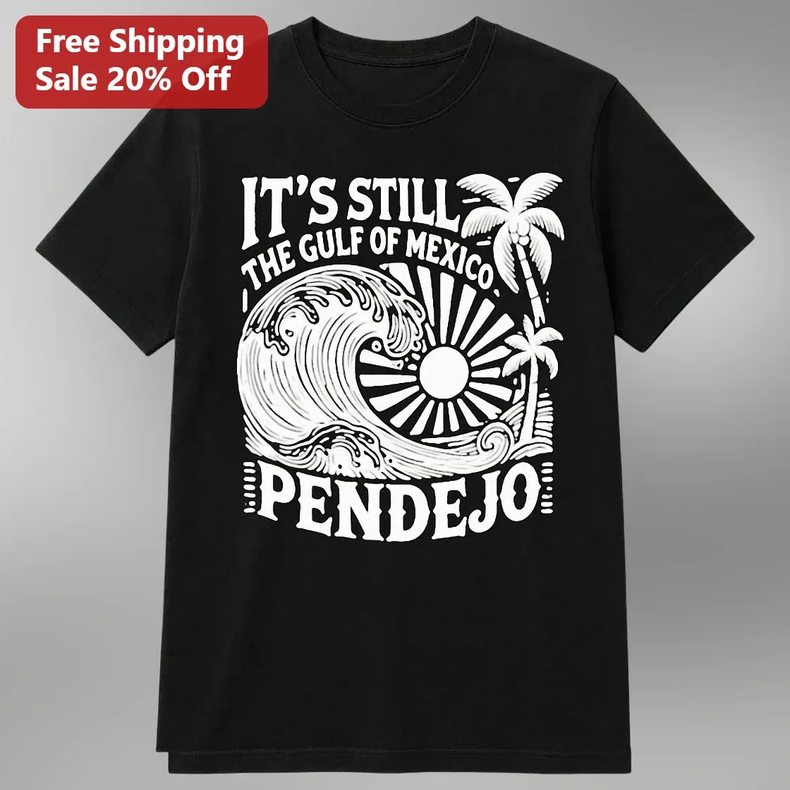 Gulf of Mexico Pendajo Tee It's Still The Gulf Of Mexico Vintage Surf Graphic Shirt
