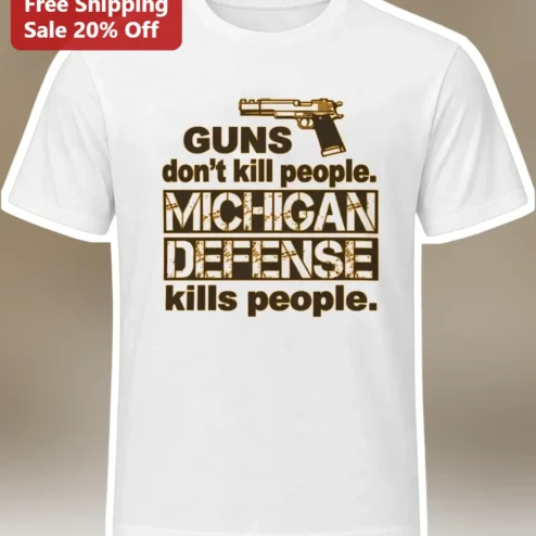 Guns Don't Kill People Michigan Defense Graphic Tee