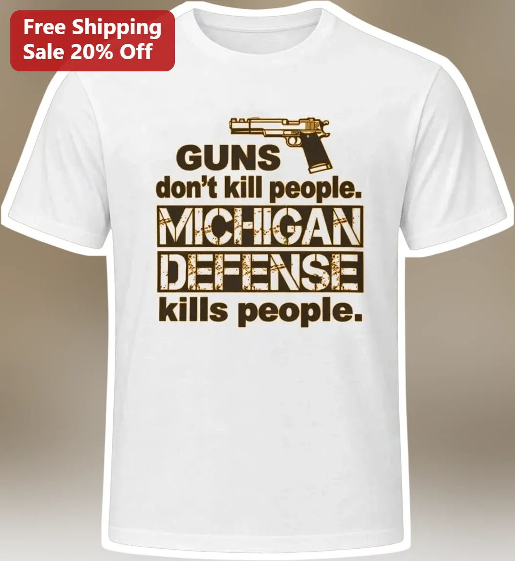 Guns Don't Kill People Michigan Defense Graphic Tee
