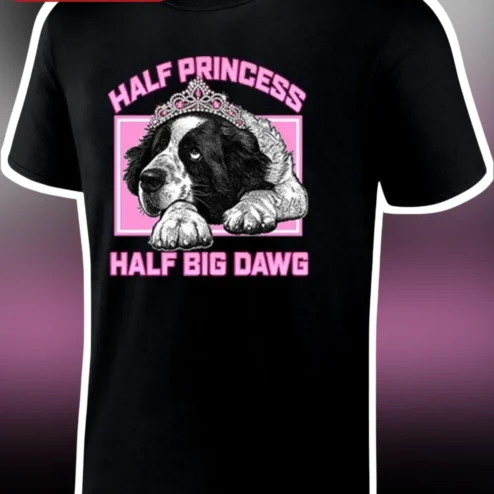 Half Princess Half Big Dawg Newfie Dog Mom Graphic Tee