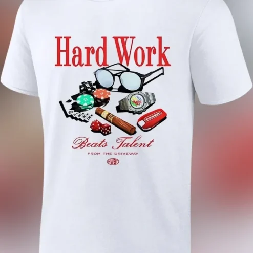 Hard Work Beats Talent From The Driveway Motivational Hustle Tee
