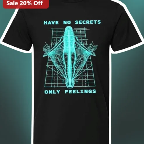 Have No Secrets Only Feelings Tee Carly Simon Lyrics Graphic Shirt