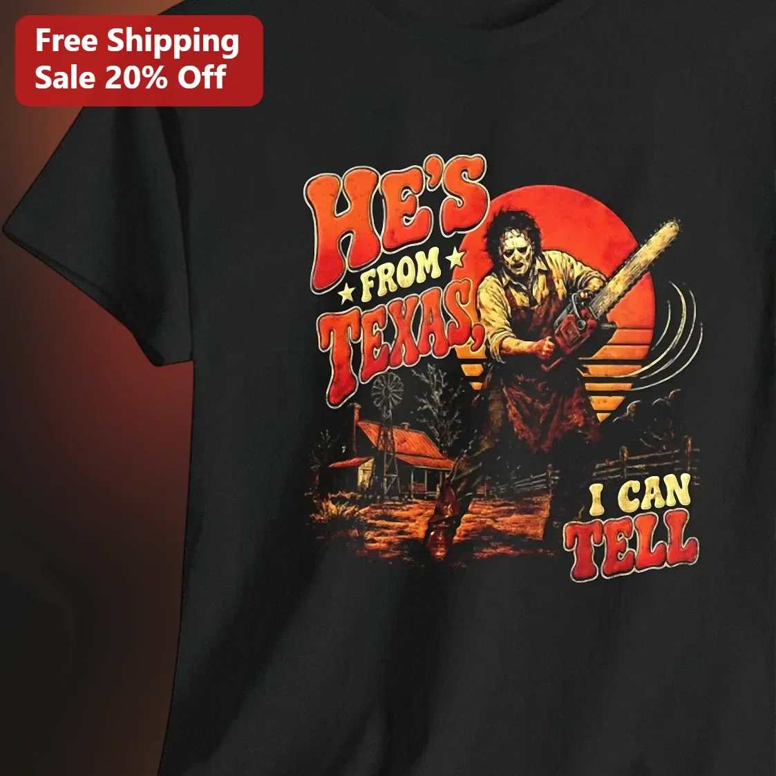He's From Texas I Can Tell Leatherface Vintage Horror Graphic Tee