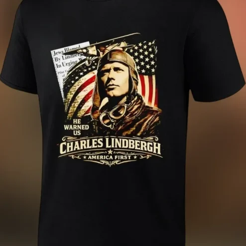 He Warned Us Charles Lindbergh America First Vintage Historical Quote Graphic Tee