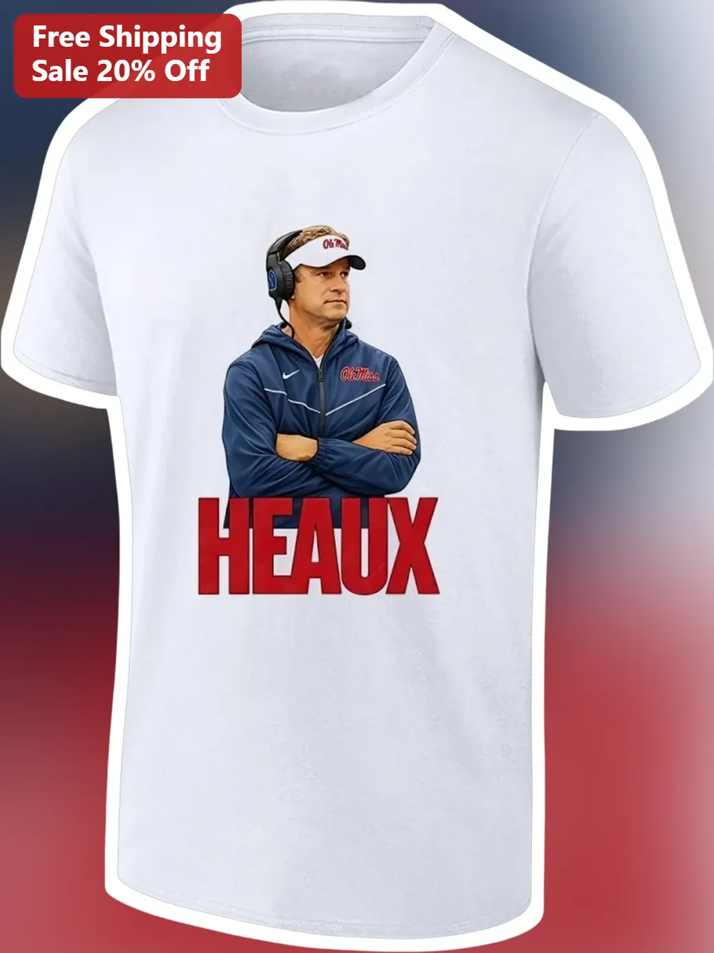 HEAUX Lane Kiffin Ole Miss Football Coach Graphic Tee