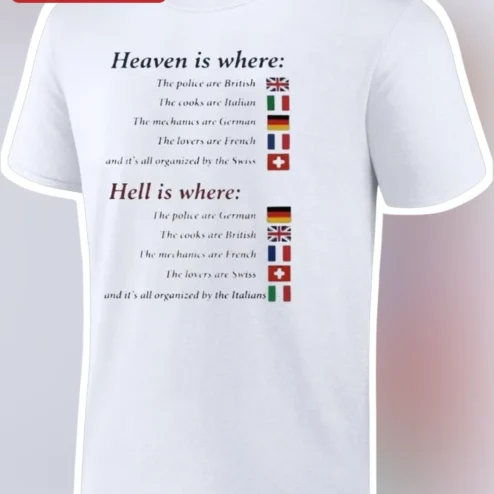 Heaven Is Where The Police Are British Funny National Stereotypes Tee