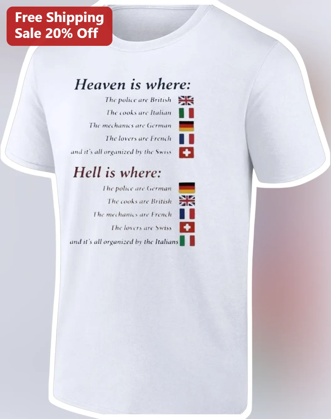 Heaven Is Where The Police Are British Funny National Stereotypes Tee