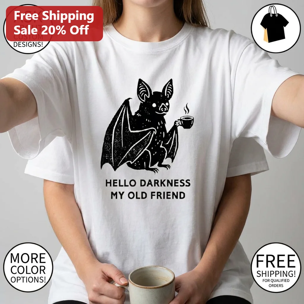 Hello Darkness My Old Friend Bat Coffee Tee, Funny Spooky Introvert Graphic T-Shirt, Cute Caffeine Lover Halloween Gift