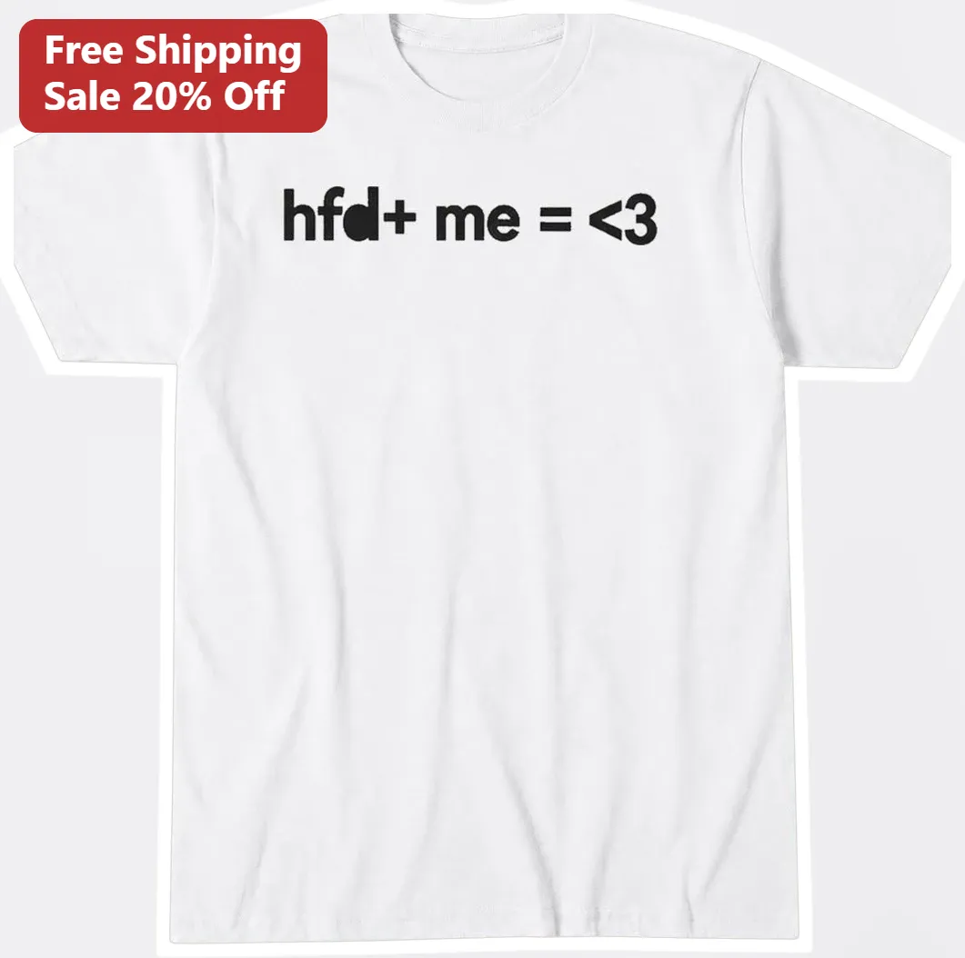 HFD Me <3 Tee Houston Fire Department Humor Gift for Men Women