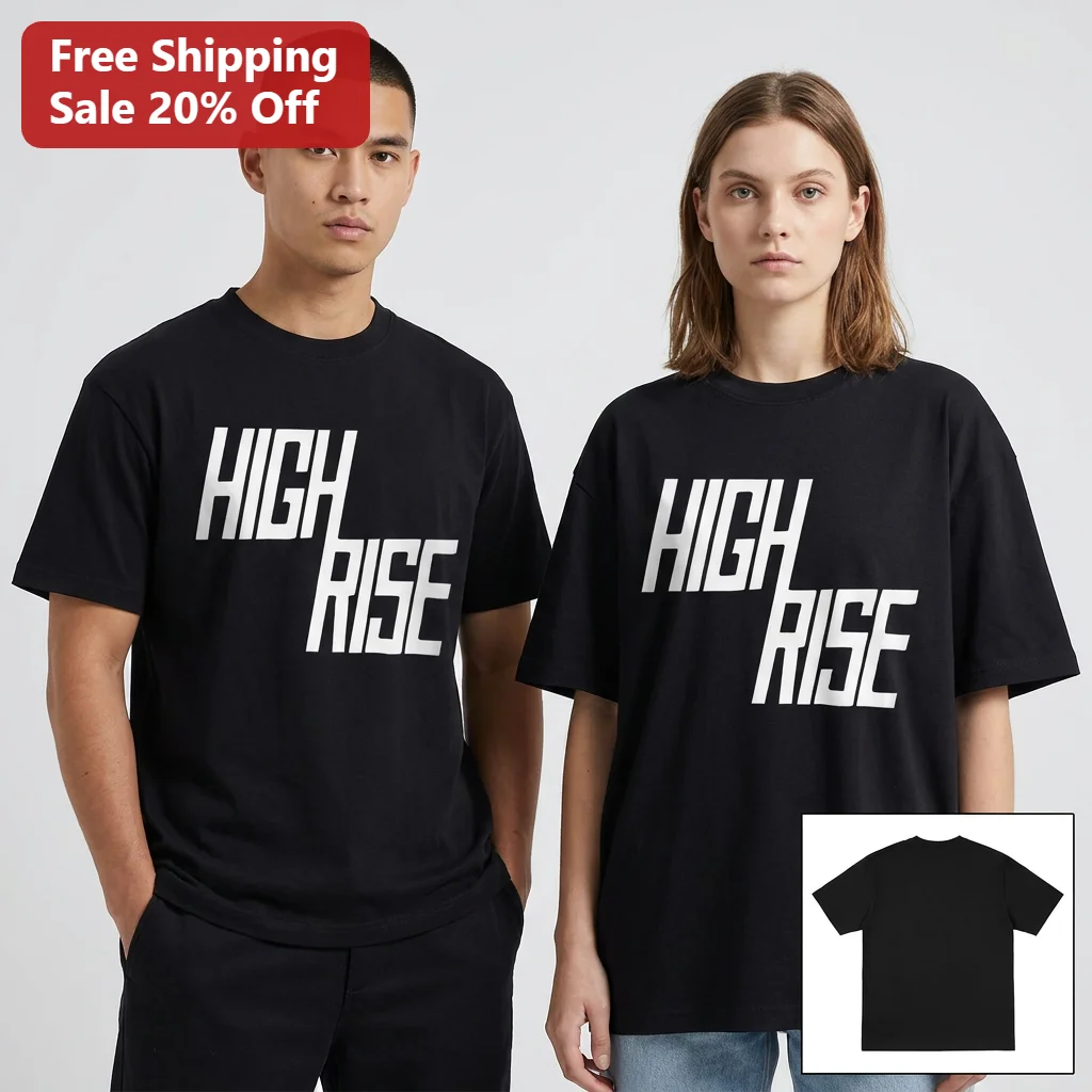 High Rise Tee Urban Streetwear Graphic T-Shirt Minimalist Typography Shirt for Men Women