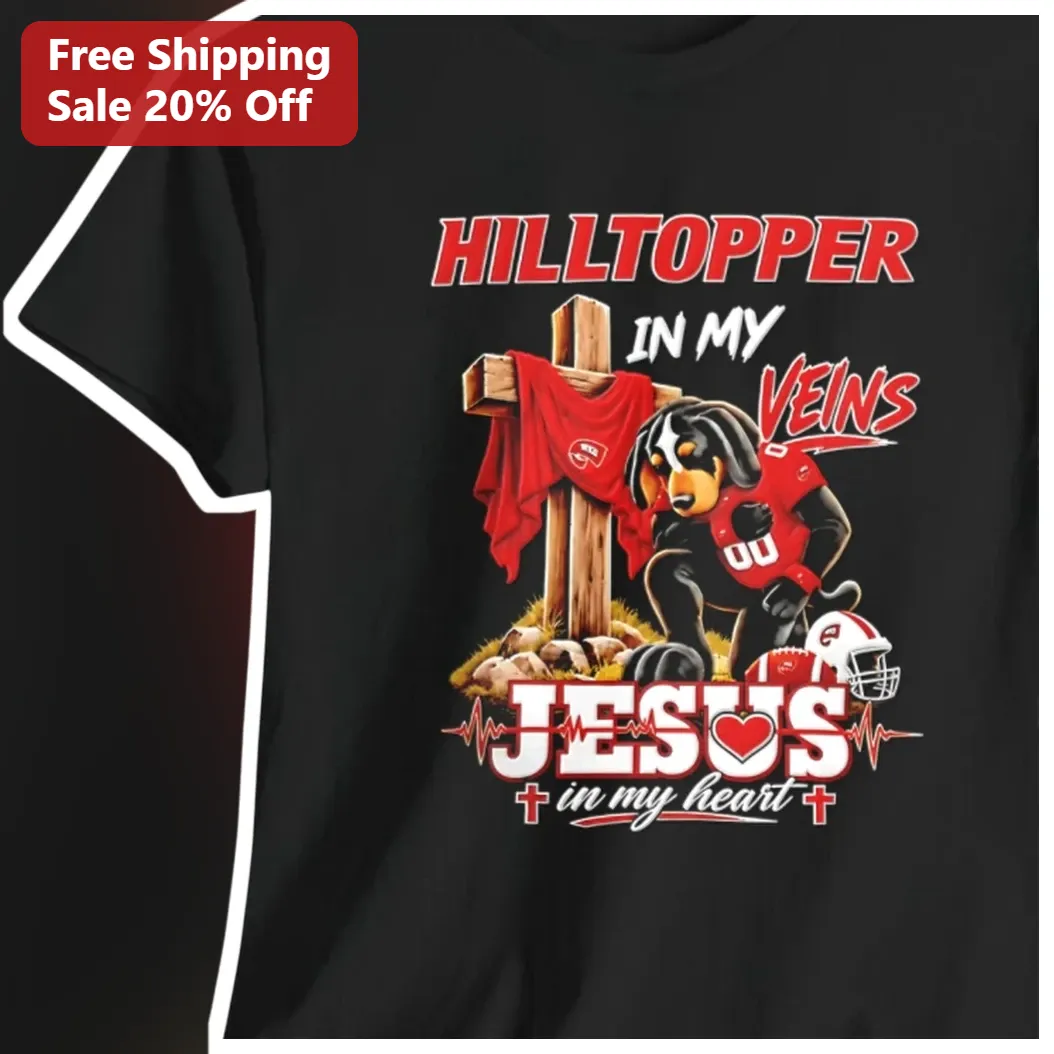 Hilltopper In My Veins Jesus In My Heart Tee Christian Football Fan Gift