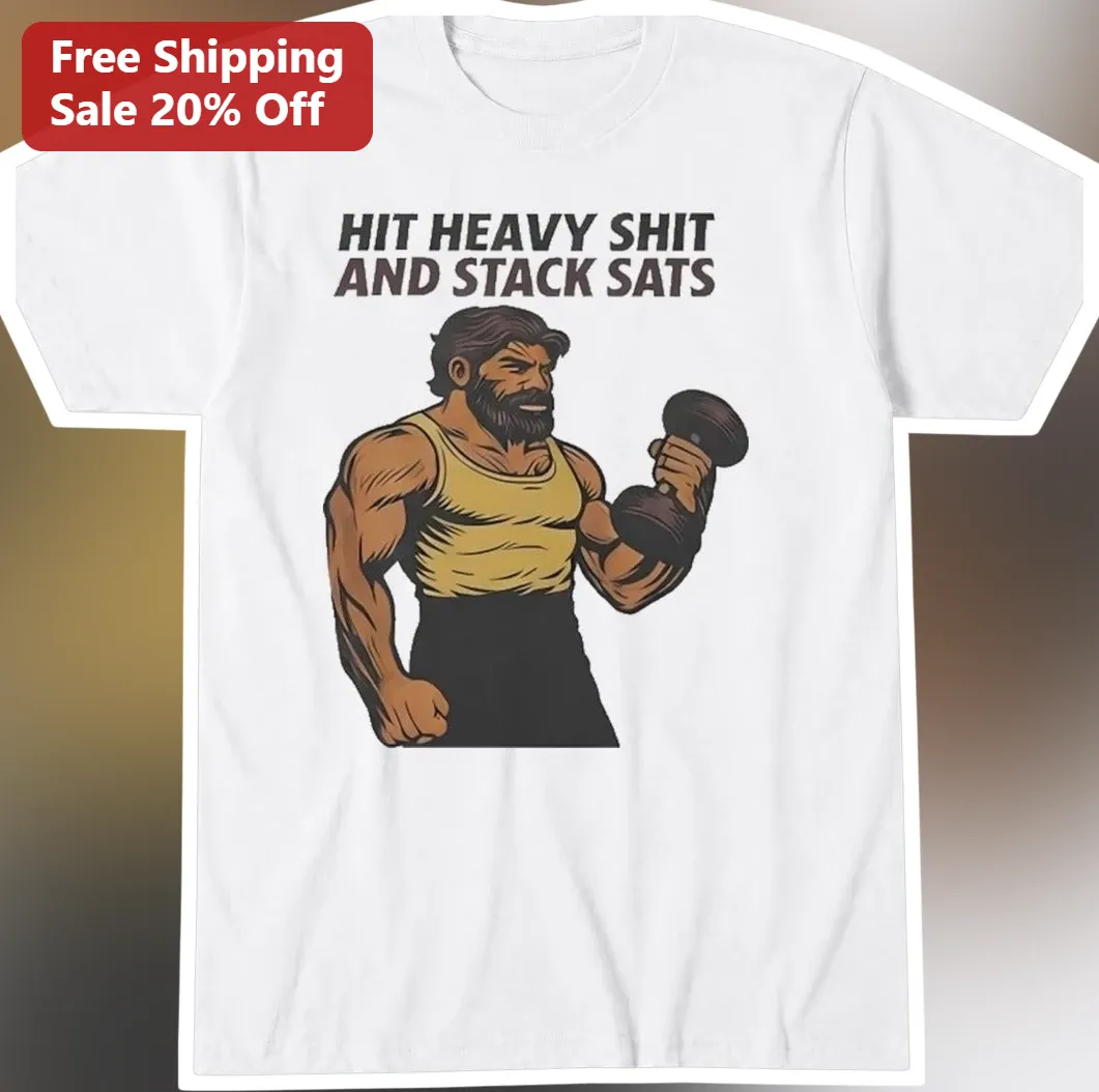 Hit Heavy Shit And Stack Sats Graphic Tee For Gym Lovers