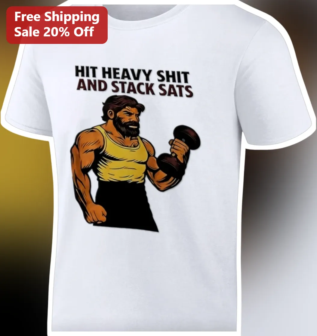 Hit Heavy Shit And Stack Sats Gym Humor Tee For Bodybuilders