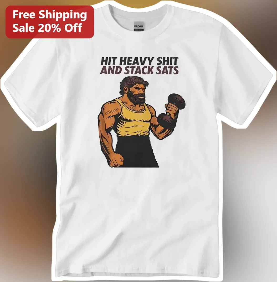 Hit Heavy Shit And Stack Sats Vintage Gym Humor Tee For Bodybuilders