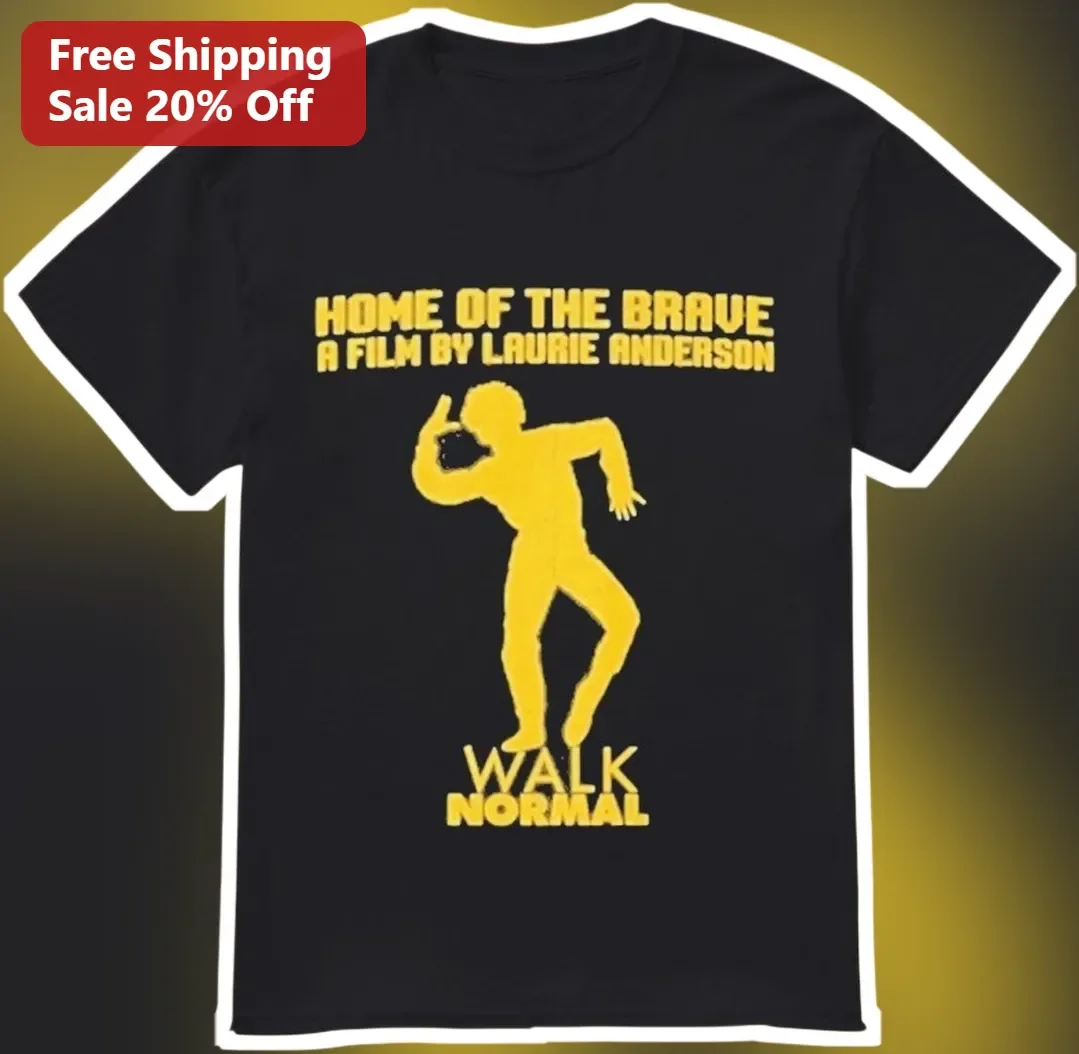 Home Of The Brave A Film By Laurie Anderson Walk Normal Graphic Tee
