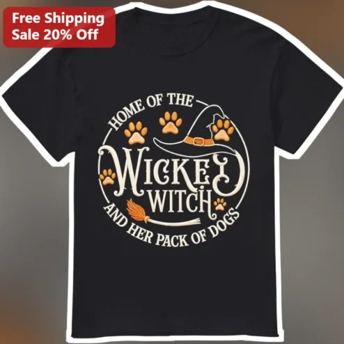 Home of the Wicked Witch and Her Pack of Dogs Tee Halloween Dog Mom Gift