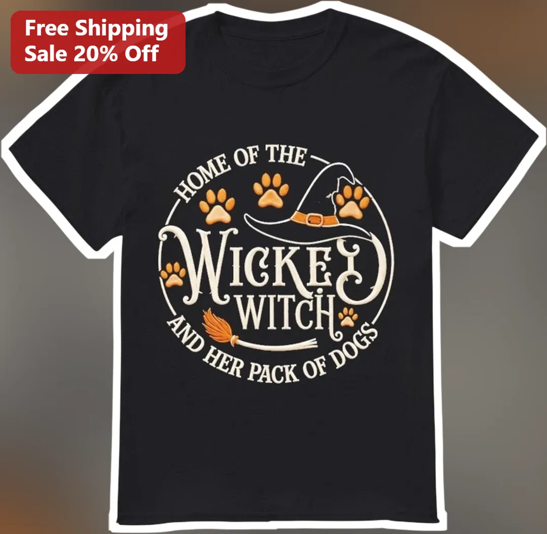 Home of the Wicked Witch and Her Pack of Dogs Tee Halloween Dog Mom Gift