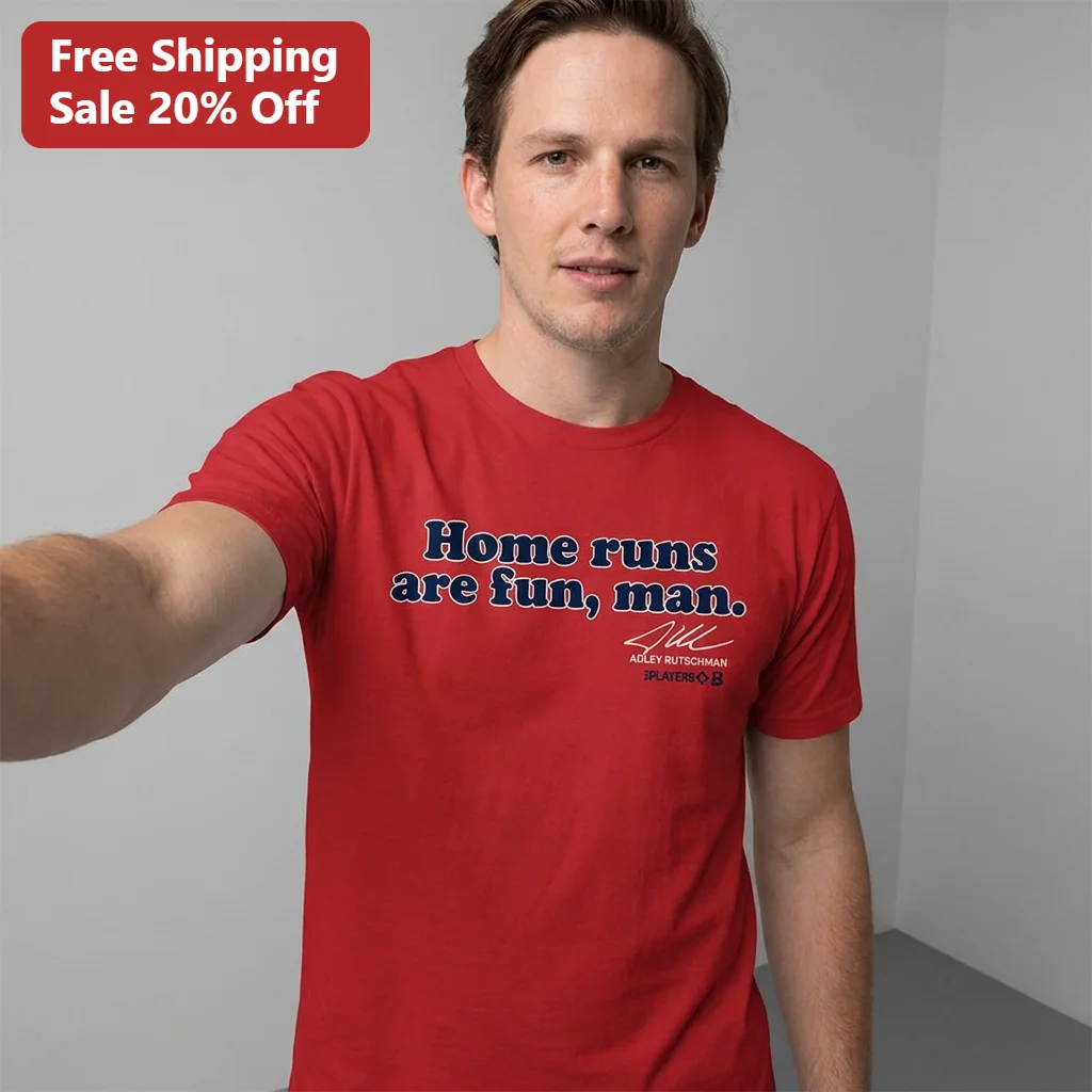 Home Runs Are Fun Man Adley Rutschman Tee Baltimore Orioles Baseball Fan Shirt