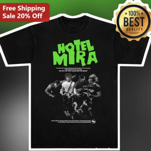 Hotel Mira So Why Do They Leave Me For Dead Graphic Tee Punk Rock Band Merch