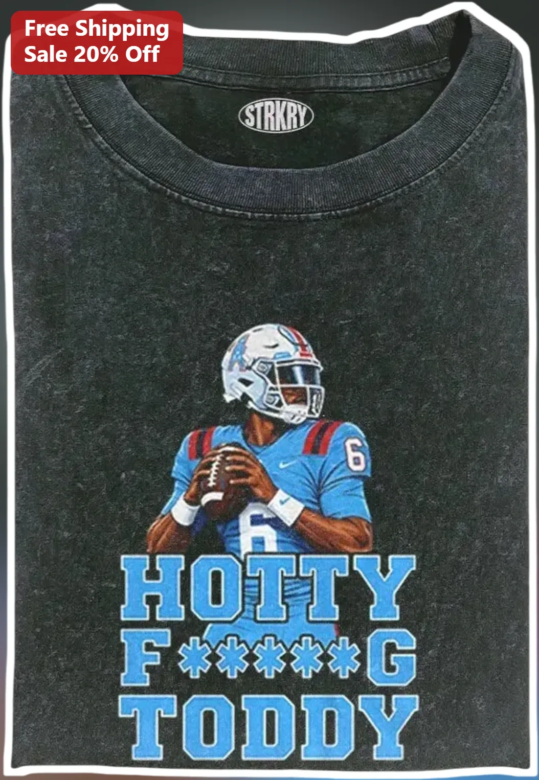 Hotty F*****g Toddy Josh Allen Buffalo Bills NFL Quarterback Graphic Tee