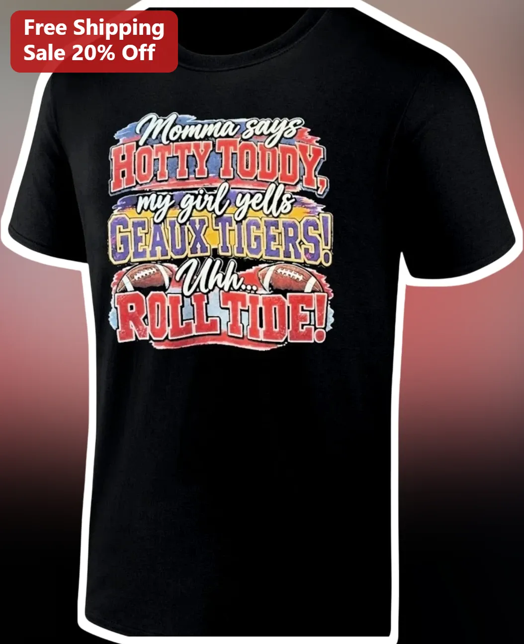 Hotty Toddy Geaux Tigers Roll Tide SEC Rivalry Mom Graphic Tee