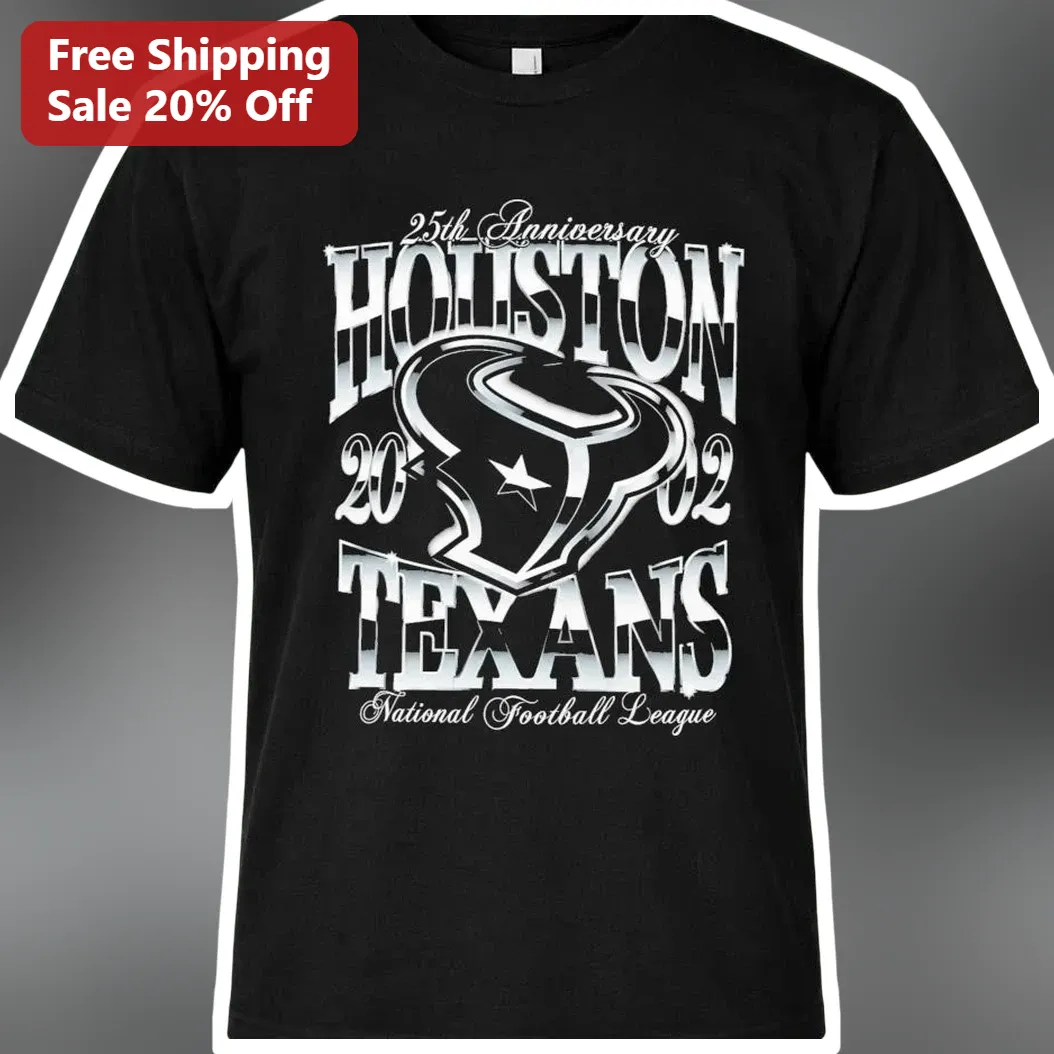 Houston Texans 25th Anniversary Tee NFL Team Commemorative Shirt H-Town Culture Gift