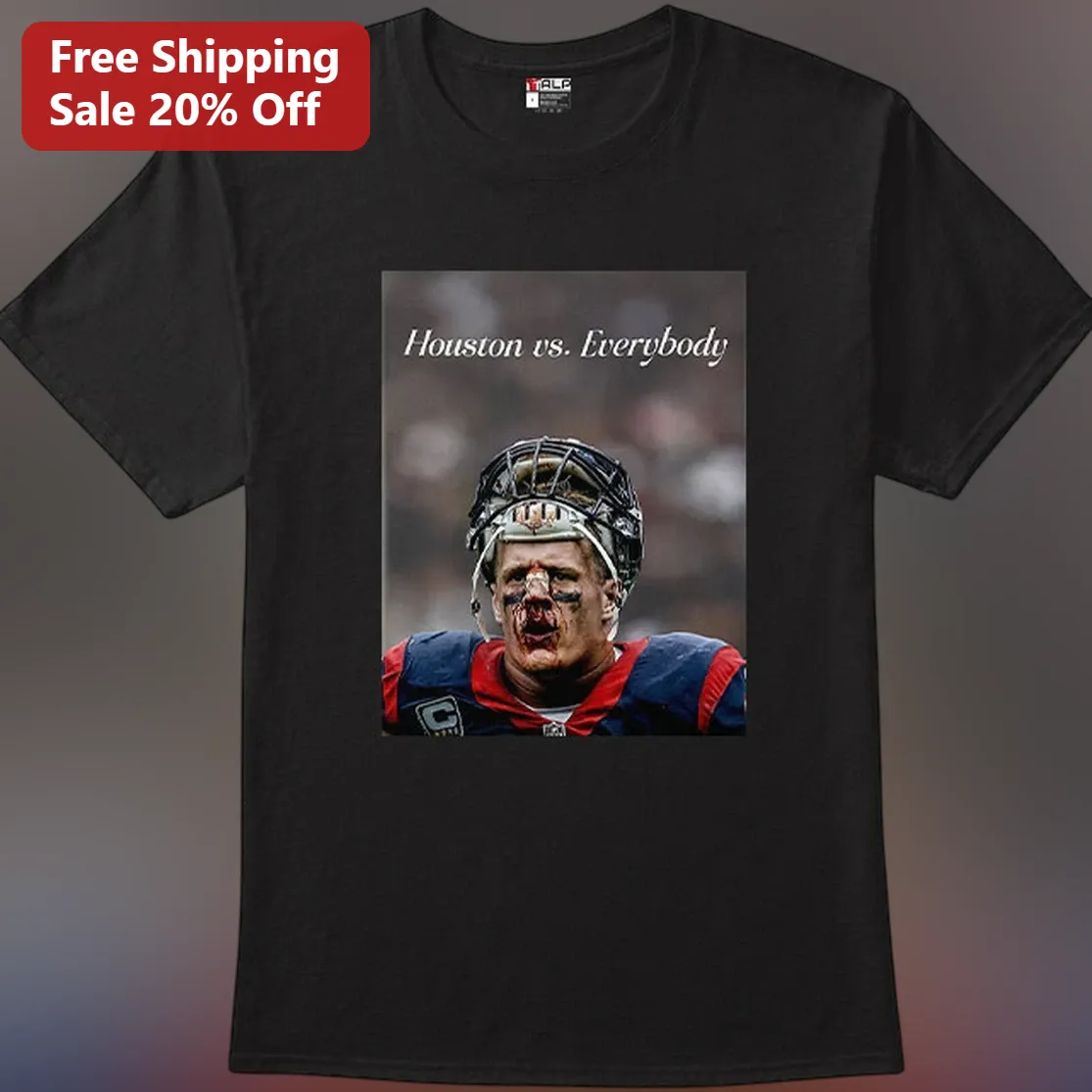 Houston vs Everybody J.J. Watt Graphic Tee, Houston Texans NFL Football Fan Gift for Men