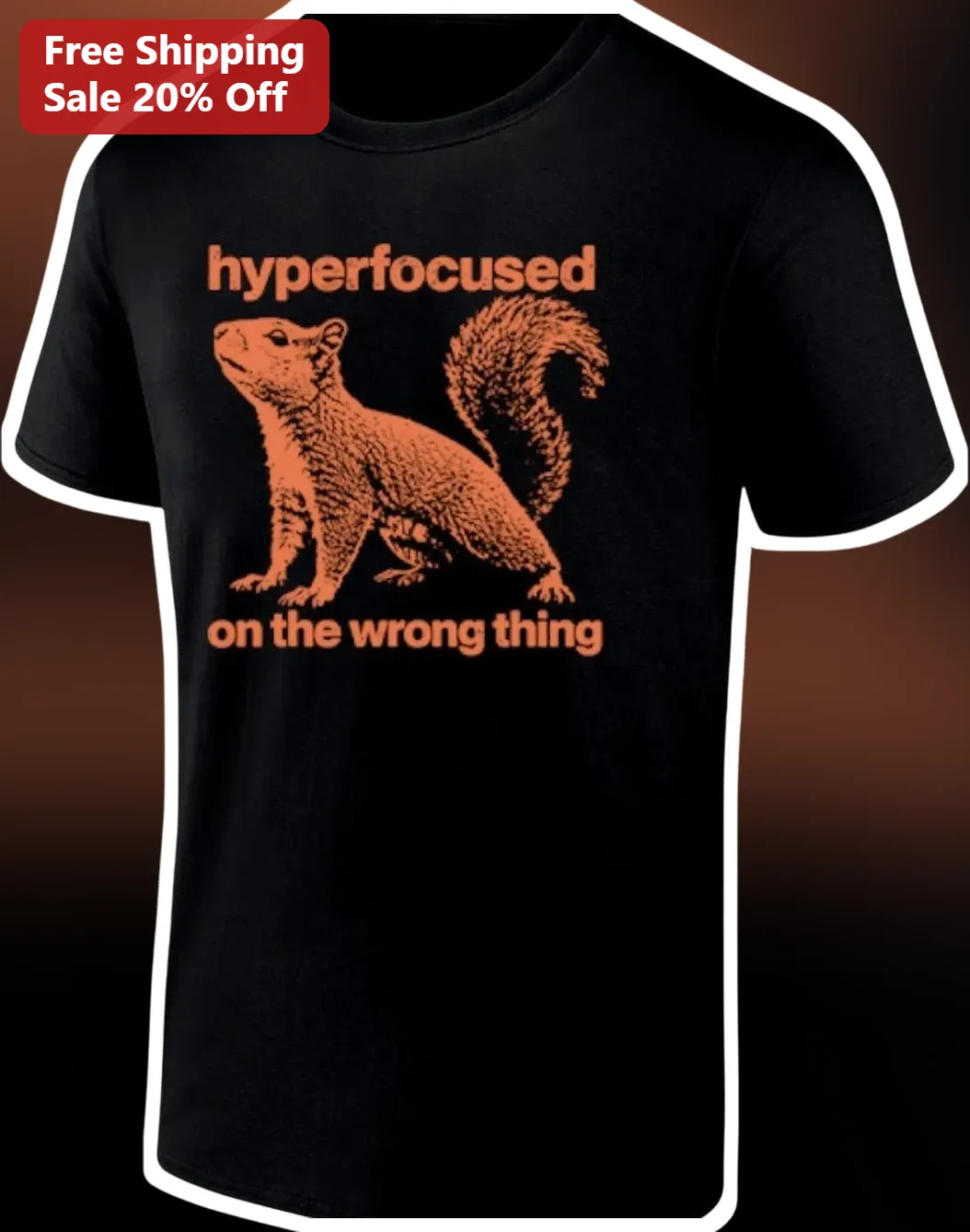Hyperfocused On The Wrong Thing Tee Funny ADHD Neurodivergent Gift Shirt