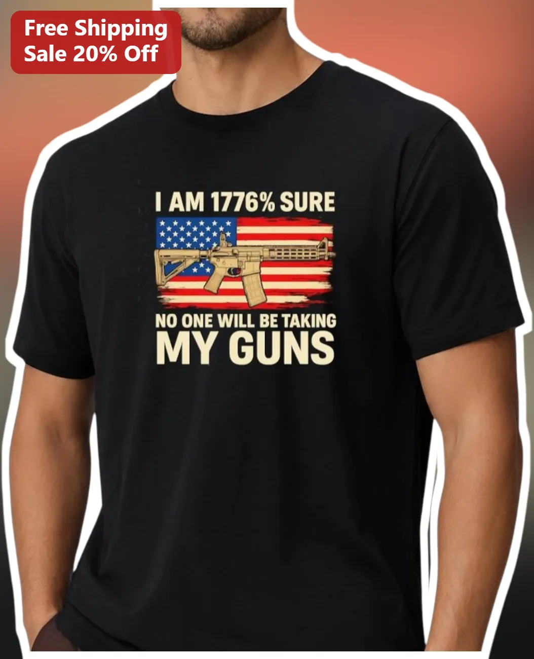 I Am Sure No One Will Be Taking My Guns Tee Second Amendment Patriotic Graphic Shirt