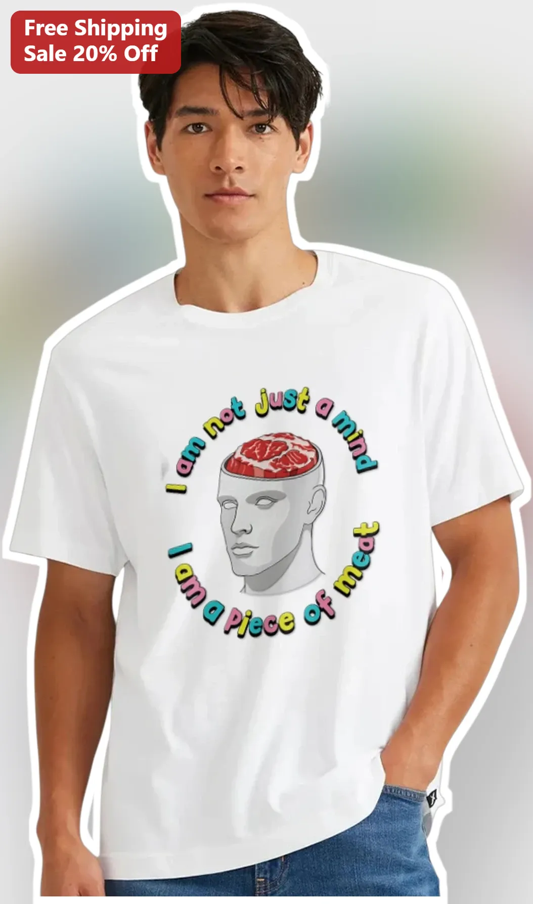 I Am Not Just A Mind I Am A Piece Of Meat Surreal Dark Humor Graphic Tee