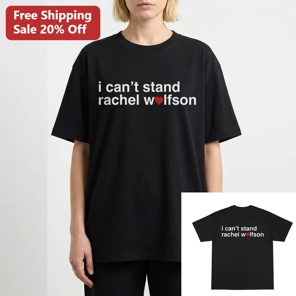 I Can't Stand Rachel Wolfson Tee, Funny Comedian Fan Shirt, Ironic Love-Hate Merch Gift for Jackass and Comedy Fans