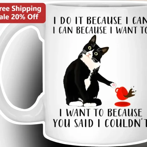 I Do It Because I Can Funny Tuxedo Cat Mug Steve Prefontaine Quote Gift for Runners Athletes