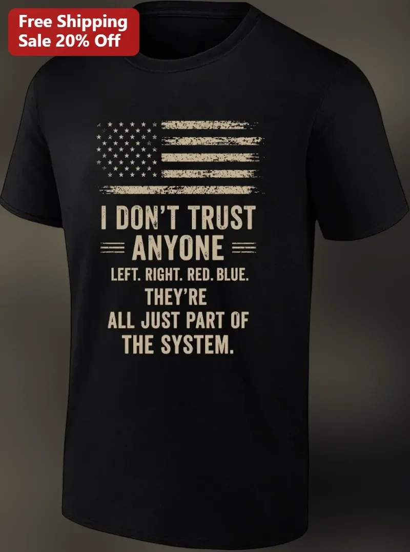 I Don't Trust Anyone Left Right Red Blue Anti-Establishment Graphic Tee