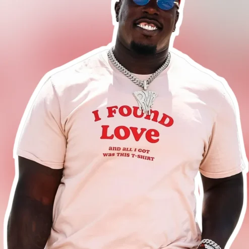 I Found Love And All I Got Was This T-Shirt Funny Graphic Tee For Men Women