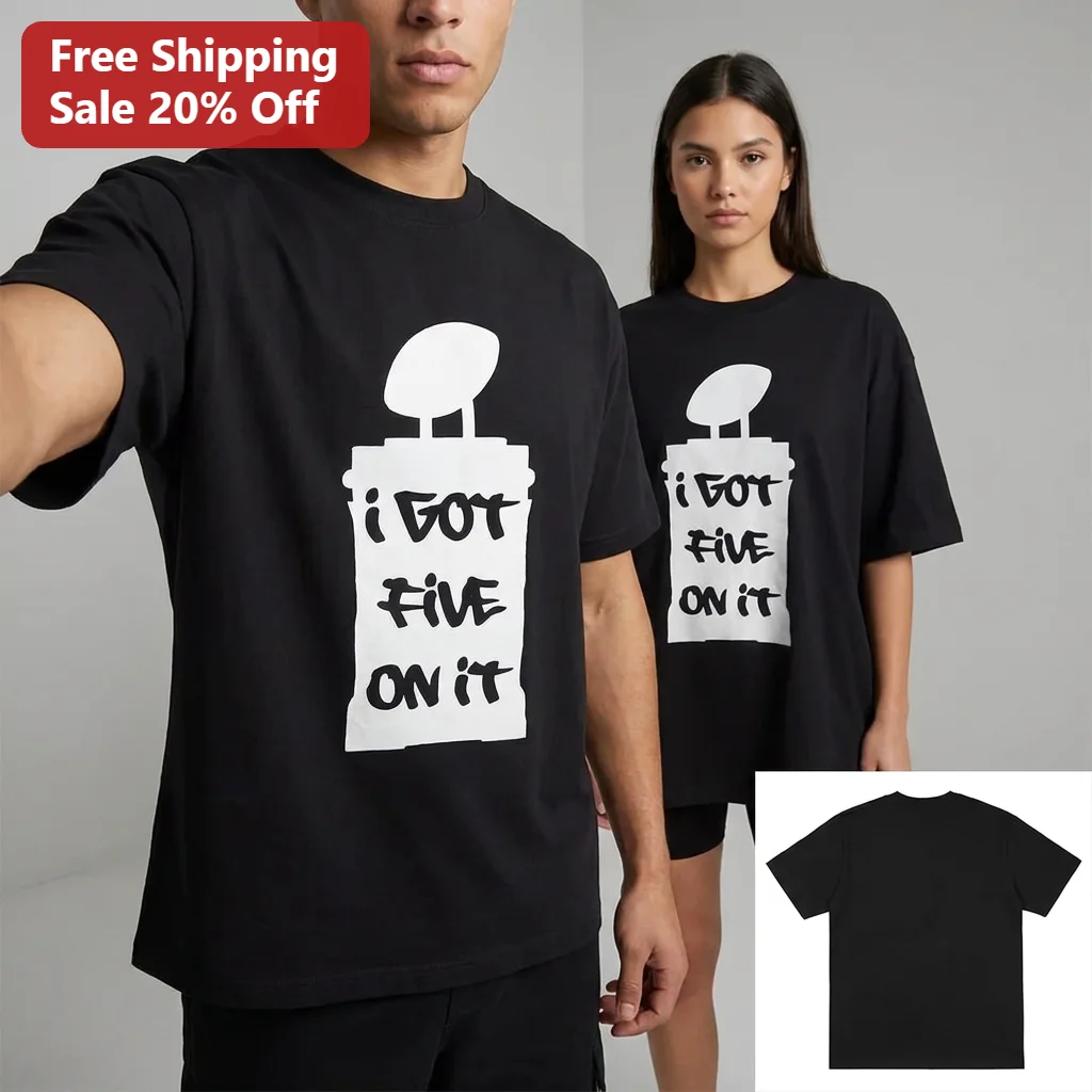 I Got Five On It Tee Super Bowl Football Trophy Championship Fan Gift
