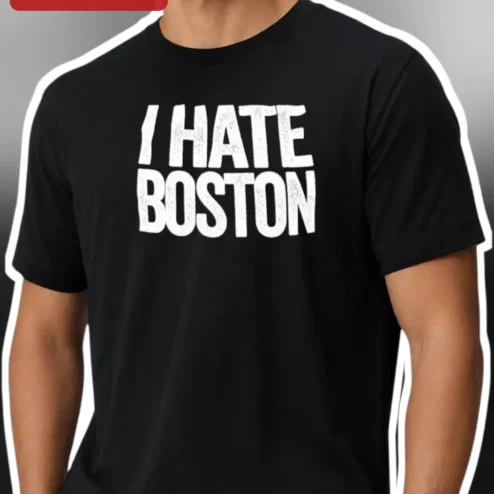 I Hate Boston Tee Funny Sports Rivalry Graphic T-Shirt for Men Women NY vs Boston Fans