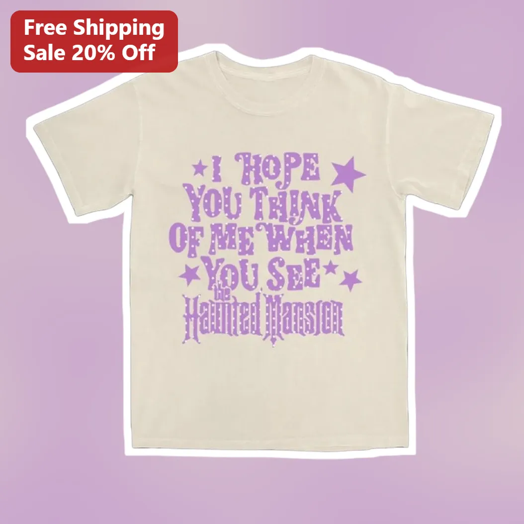 I Hope You Think of Me Haunted Mansion Tee Groovy Spooky Retro Theme Park Graphic Shirt
