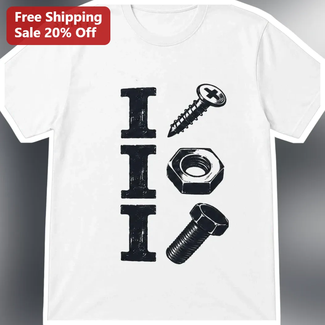 I I I Tee III Hardware Fasteners Graphic Tee for Mechanics and Engineers