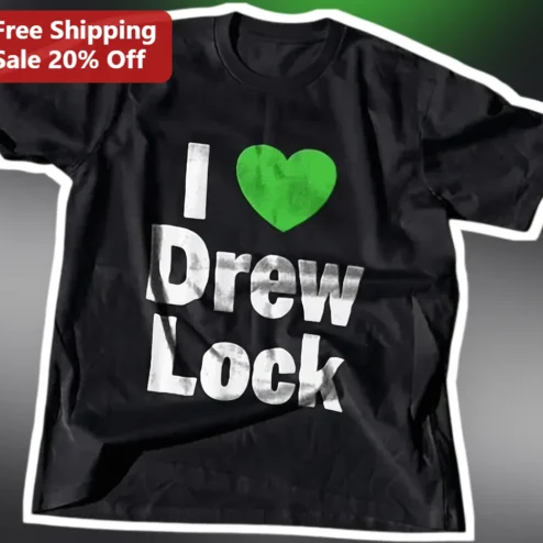 I Love Drew Lock Tee Seahawks QB Fan Shirt NFL Quarterback Gift