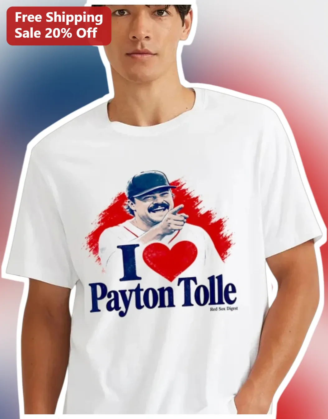 I Love Payton Tolle Boston Red Sox Fan Graphic Tee