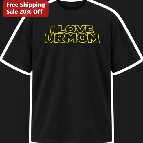 I Love Ur Mom Funny Star Wars Logo Parody Graphic Tee