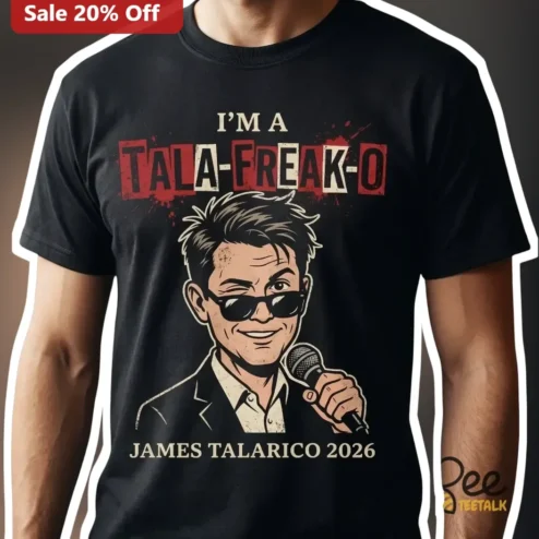 I'M A TALA-FREAK-O James Talarico Tee Texas Senate 2026 Political Supporter Gift