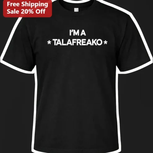 I'm A Talafreako James Talarico Supporter Graphic Tee