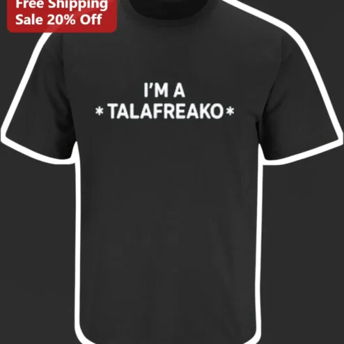 I'M A TALAFREAKO Tee James Talarico 2026 Texas Senate Political Meme Graphic Shirt