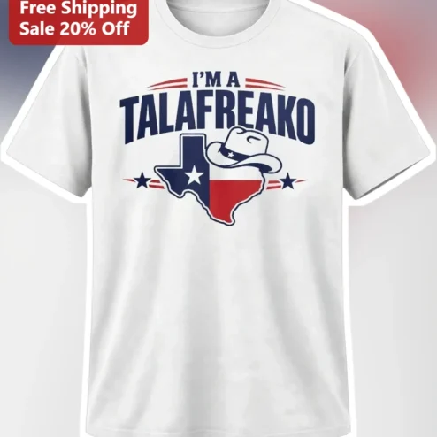 I'M A TALAFREAKO Tee James Talarico Campaign Shirt Texas Senate Supporter Gift