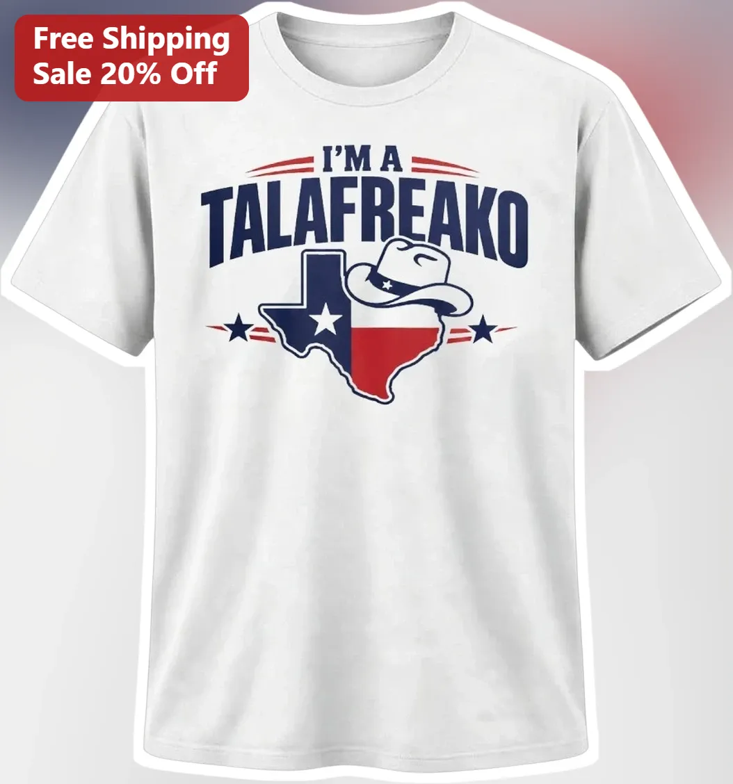 I'M A TALAFREAKO Tee James Talarico Campaign Shirt Texas Senate Supporter Gift